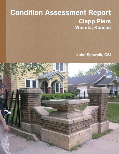 Condition Assessment Report - Clapp Piers, Wichita, Kansas